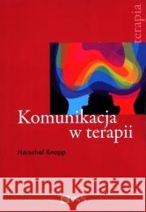 Komunikacja w terapii Knapp Herschel 9788301218072