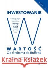 Inwestowanie w wartość. Od Grahama do Buffetta Bruce C. N. Greenwald, Judd Kahn 9788301232986