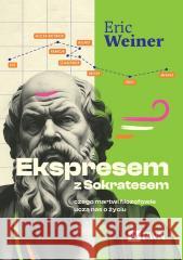 Ekspresem z Sokratesem Eric Weiner 9788301234195