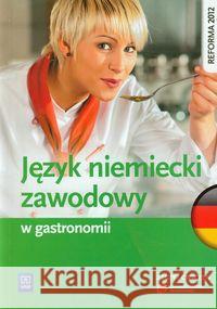 Język niemiecki zawodowy w gastronomii ćw. Dul Anna 9788302133411 WSiP