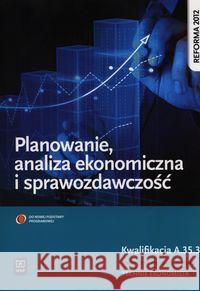 Planowanie, analiza ekonomiczna i sprawozdawczość Dębski Damian Dębski Paweł 9788302135972 WSiP