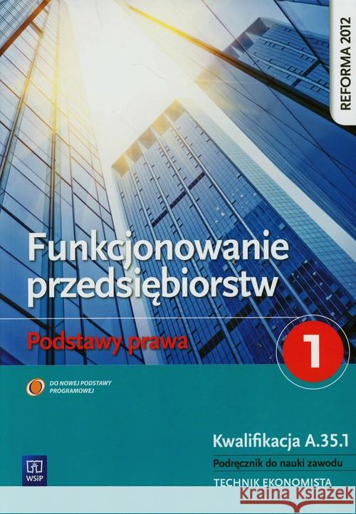 Funkcjonowanie przedsiębiorstw 1 Podst. prawa NPP Ablewicz Joanna 9788302135996 WSiP