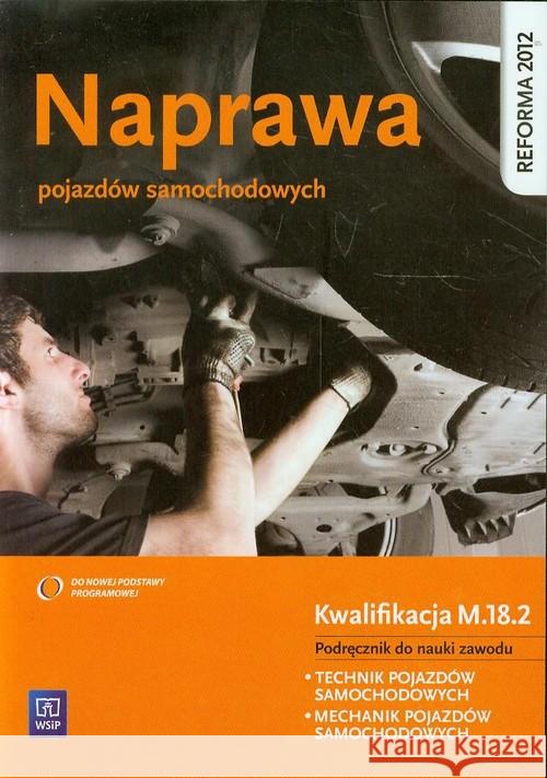 Naprawa pojazdów samochodowych WSiP Orzełowski Seweryn Kowalczyk Stanisław 9788302136191 WSiP