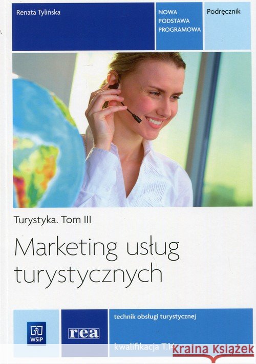 Marketing usług turystycznych REA - WSiP Tylińska Renata 9788302147685 WSiP
