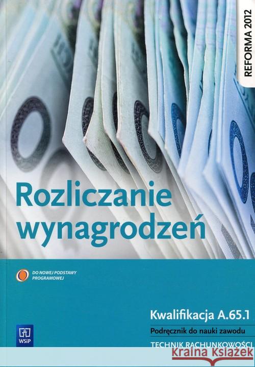 Rozliczenie wynagrodzeń kw. A.65.1 WSiP Kawczyńska-Kiełbasa Ewa 9788302150166 WSiP