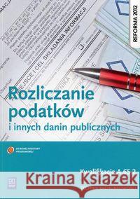 Rozliczenia podatków... Kwalifikacja A.65.2 Kawczyńska-Kiełbasa Ewa 9788302150173 WSiP