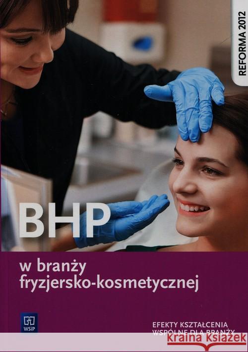 BHP w branży fryzjersko-kosmetycznej WSiP Ratajska Magdalena 9788302157738 WSiP
