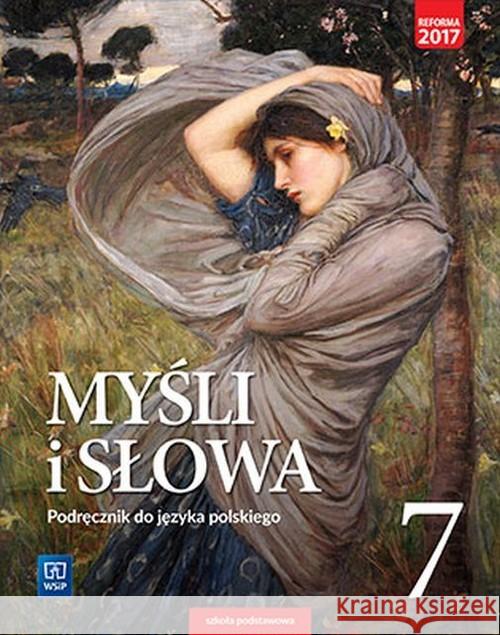 J.Polski SP 7 Myśli i słowa Podr. WSiP Nowak Ewa Gaweł Joanna 9788302166914 WSiP