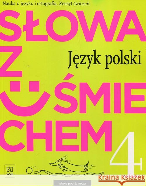 J.Polski SP  4 Słowa z uśmie. ćw. WSiP Horwath Ewa 9788302167133