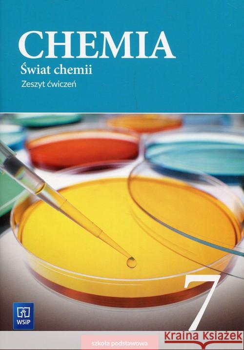 Chemia SP 7 Świat chemii ćw. WSiP Lewandowska Dorota Warchoł Anna 9788302168772