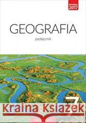 Geografia SP 7 Podr. WSiP Arkadiusz Głowacz, Maciej Lechowicz, Piotr Stanki 9788302168789