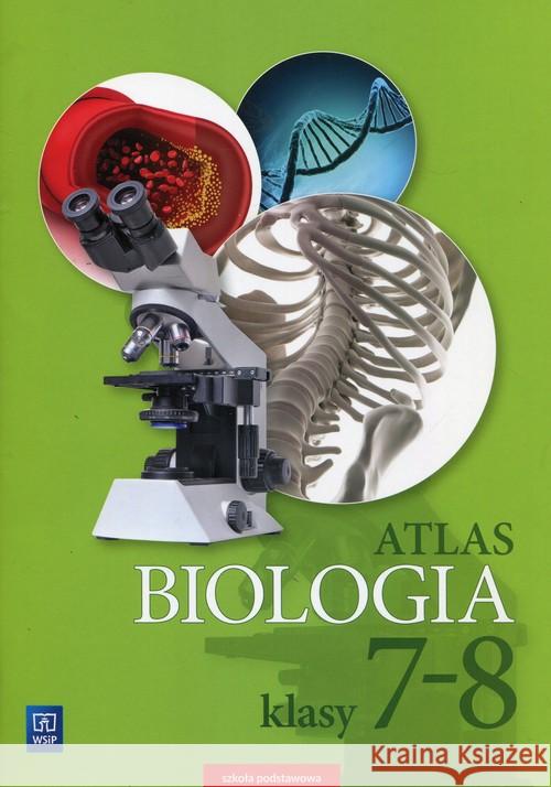 Atlas SP 7-8 Biologia WSiP Michalik Anna 9788302169137