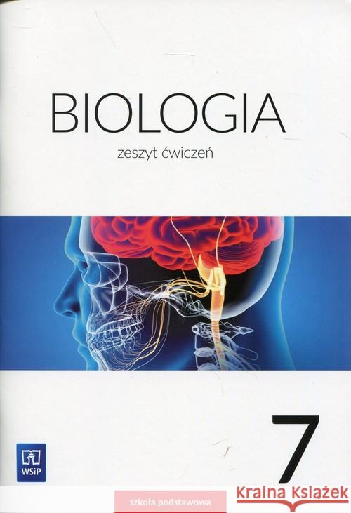 Biologia SP 7 ćw. WSiP Jastrzębska Ewa Kłos Ewa Kofta Wawrzyniec 9788302169168 WSiP