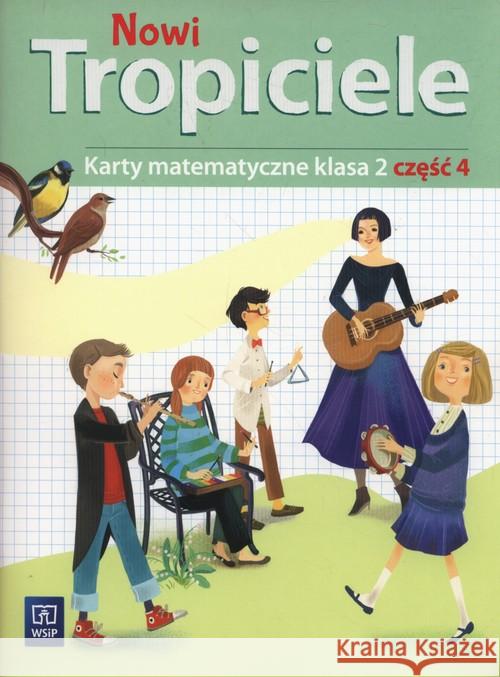 Nowi Tropiciele SP 2 Matematyka ćwiczenia cz.4 Szpakowska Beata Zdunek Dorota 9788302173875 WSiP