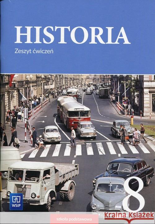 Historia SP 8 ćw. WSiP Markowicz Marcin Pytlińska-Markowicz Olga 9788302174414