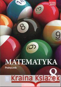 Matematyka SP 8 Podr. WSiP Makowski Adam Masłowski Tomasz Toruńska Anna 9788302174629