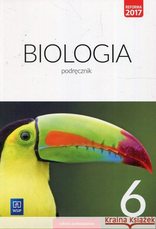 Biologia SP 6 Podr. WSiP Jastrzębska Ewa Kłos Ewa Kofta Wawrzyniec 9788302181535 WSiP