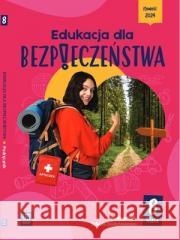 Edukacja dla bezpieczeństwa SP 8 podr. Dariusz Czyżow, Bogusława Breitkopf, Mariusz Cieś 9788302218613