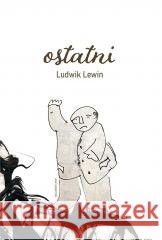 Ostatni LEWIN LUDWIK 9788305137171