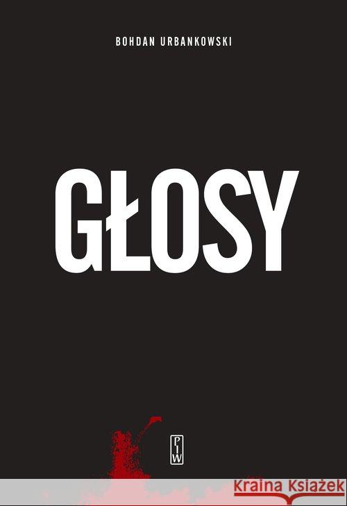 Głosy Urbankowski Bohdan 9788306034707