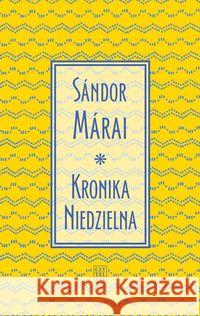 Kronika Niedzielna Marai Sandor 9788307034522