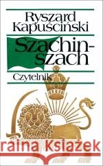 Szachinszach Ryszard Kapuściński 9788307036946