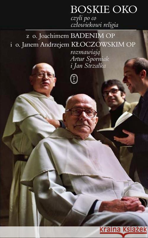 Boskie oko Badeni Joachim Kłoczowski Jan Andrzej 9788308043813 Literackie