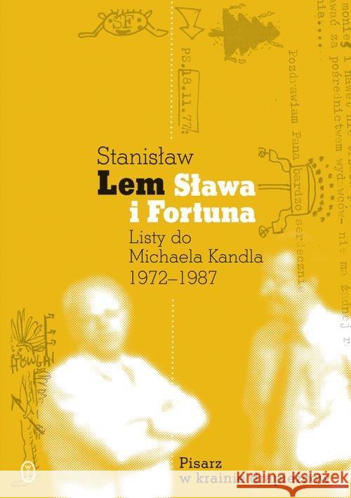 Sława i fortuna. Listy Stanisława Lema... Lem Stanisław Kandel Michael 9788308049341