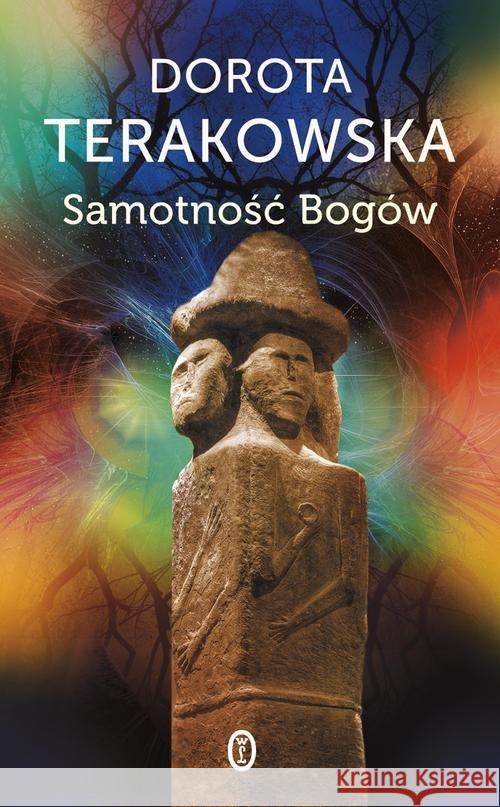 Samotność Bogów w.2014 Terakowska Dorota 9788308054666