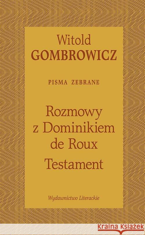 Testament. Rozmowy z Dominikiem de Roux Gombrowicz Witold 9788308065051