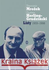 Listy 1959-1998 Mrożek Sławomir Herling-Grudziński Gustaw 9788308069592