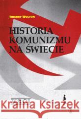 Historia komunizmu na świecie T.1 Kaci Wolton Thierry 9788308070215 Literackie