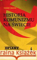 Historia komunizm T.2 Ofiary Thierry Wolton, Jakub Jedliński 9788308075333