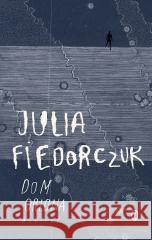 Dom Oriona Julia Fiedorczuk 9788308081419