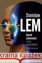 Ogród ciemności i inne opowiadania Stanisław Lem 9788308083932