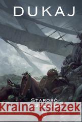 Starość aksolotla w.2 Jacek Dukaj 9788308085776