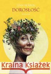 Dorosłość. Wyznania Linn Skaber, Lisa Aisato 9788308086186