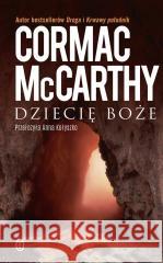 Dziecię boże Cormac McCarthy 9788308086261