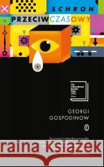 Schron przeciwczasowy Georgi Gospodinow 9788308086971