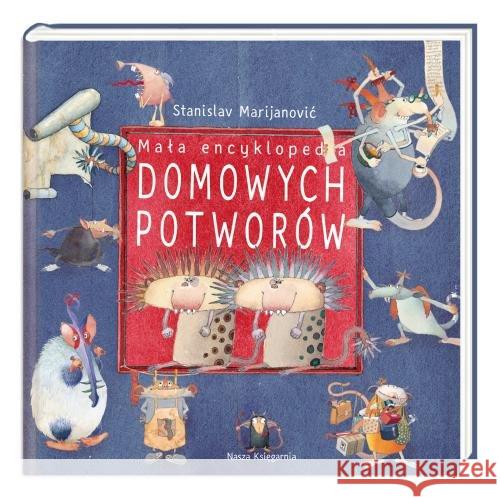 Mała encyklopedia Domowych Potworów Marijanović Stanislav 9788310136145