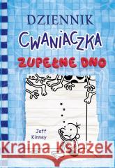 Dziennik cwaniaczka. Zupełne dno Jeff Kinney, Jeff Kinney, Joanna Wajs 9788310138361