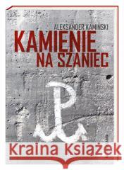 Kamienie na szaniec Aleksander Kamiński 9788310139177