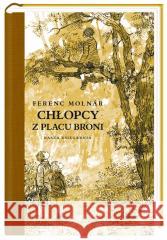 Chłopcy z Placu Broni Ferenc Molnr, Tadeusz Olszański 9788310139535