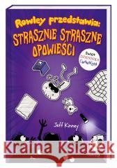 Rowley przedstawia. Strasznie straszne opowieści Jeff Kinney, Jeff Kinney, Joanna Wajs 9788310139719