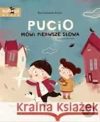 Pucio mówi pierwsze słowa w.4 Marta Galewska-Kustra, Joanna Kłos 9788310140098