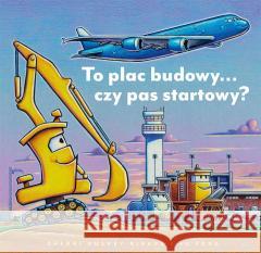 To plac budowy czy pas startowy? Sherri Duskey Rinker 9788310141064