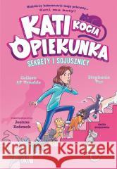 Kati - kocia opiekunka T.3 Sekrety i sojusznicy Colleen AF Venable, Stephanie Yue 9788310142245