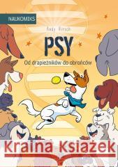 Psy - od drapieżników do obrońców Andy Hirsch, Andy Hirsch 9788310143174