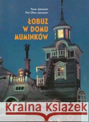 Łobuz w domu Muminków Tove Jansson, Per Olov Jansson 9788310143327