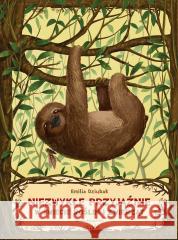 Niezwykłe przyjaźnie. W świecie roślin i zwierząt Emilia Dziubak 9788310143457